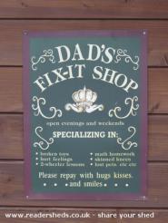 Dad's Fixit Shop /Wendy House/ Chalet: Fixit sign