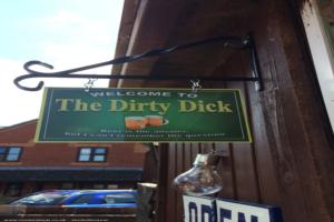 Front sign of shed - The Dirty Dick Inn, Worcestershire